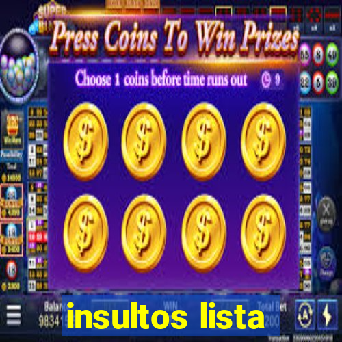 insultos lista